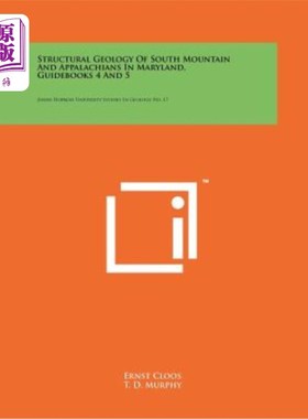 海外直订Structural Geology of South Mountain and Appalachians in Maryland, Guidebooks 4  马里兰州南山和阿巴拉契亚山