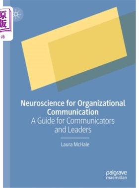 海外直订Neuroscience for Organizational Communication: A Guide for Communicators and Lea 组织沟通的神经科学:沟通者