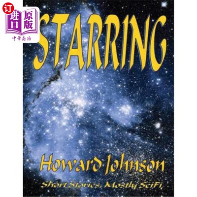 海外直订Starring: Short Stories, Mostly SciFi 主演：短篇小说，大多是科幻片