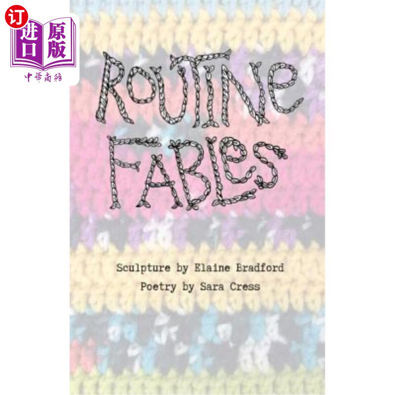 海外直订Routine Fables: Two anxious women from both sides of the bayou describe life and 例行公事的寓言：两个焦虑的