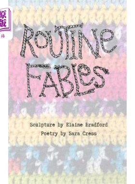 海外直订Routine Fables: Two anxious women from both sides of the bayou describe life and 例行公事的寓言：两个焦虑的
