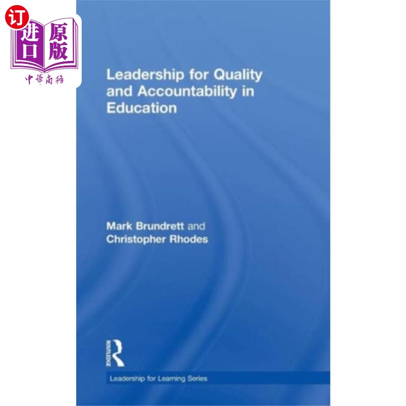 海外直订Leadership for Quality and Accountability in Edu... 领导教育质素和问责制