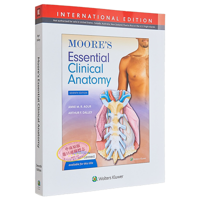 穆尔 临床应用解剖学精要 国际版 Moores Essential Clinical Anatomy International Edition 英文原版 Anne Agur【中商原版