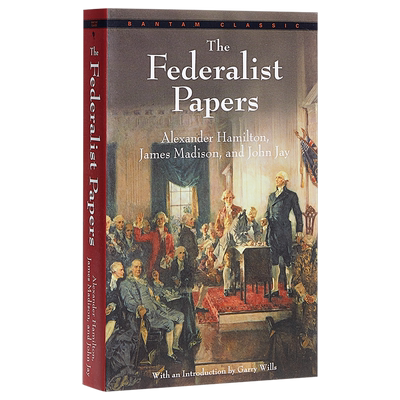 【中商原版】联邦党员文集 英文原版 经典文学 The Federalist Papers Alexander Hamilton Bantam