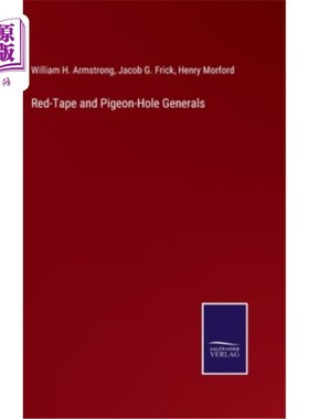 海外直订Red-Tape and Pigeon-Hole Generals 官僚作风和鸽洞将军