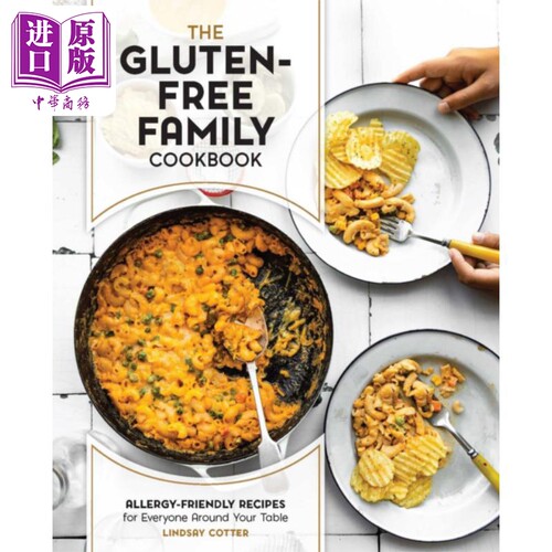 无麸质家庭食谱 The Gluten Free Family Cookbook Allergy Friendly Recipes 英文原版 Lindsay Cotter【中商原版】