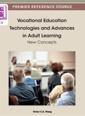 海外直订Vocational Education Technologies and Advances in Adult Learning: New Concepts