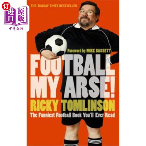 海外直订Football My Arse! 足球，我的屁股!