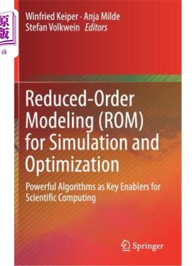海外直订Reduced-Order Modeling (Rom) for Simulation and Optimization: Powerful Algorithm 用于模拟和优化的降阶建模（