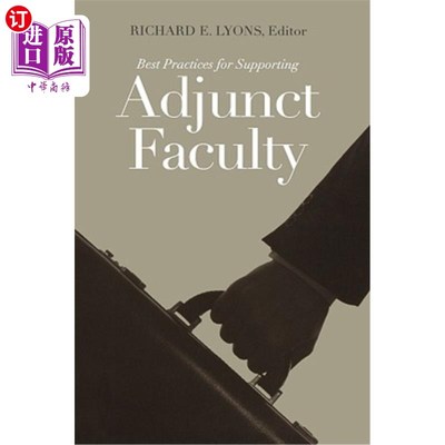 海外直订Best Practices for Supporting Adjunct Faculty 支持兼职教师的实践