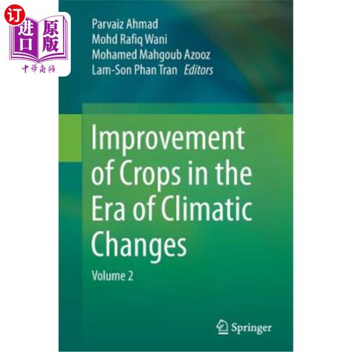 海外直订Improvement of Crops in the Era of Climatic Changes: Volume 2 气候变化时代的作物改良:第2卷