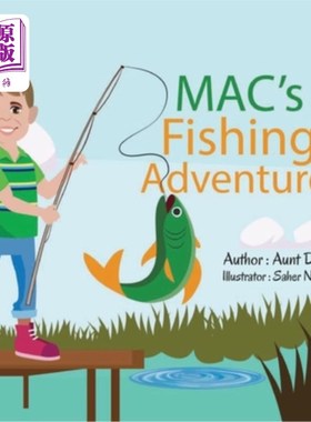 海外直订Mac's Fishing Adventure: A Family's Triumph 麦克的钓鱼冒险：一个家庭的胜利