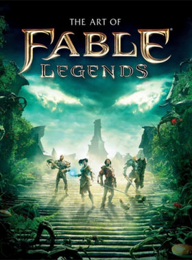 现货 神鬼寓言 传奇 游戏艺术设定集 The Art of Fable Legends Martin Robinson 英文原版 游戏周边【中商原版】