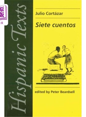 海外直订Siete Cuentos: By Julio Cortázar 七个故事:胡里奥cortazar