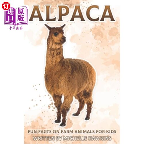 海外直订Alpaca: Fun Facts on Farm Animals for Kids #9 羊驼:儿童农场动物趣闻#9