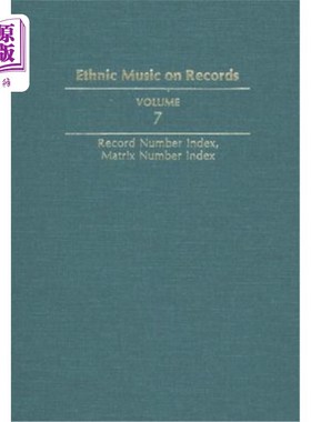 海外直订Ethnic Music on Records: A Discography of Ethnic Recordings Produced in the Unit 唱片上的民族音乐:1