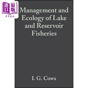 现货 湖泊与水库渔业的管理与生态 Management & Ecology Of Lake & Reservoir Fisheries 英文原版 Ian Cowx 中商�