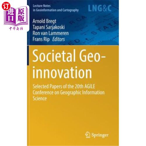 海外直订Societal Geo-Innovation: Selected Papers of the 20th Agile Conference on Geograp 社会地理创新：第20届敏捷地