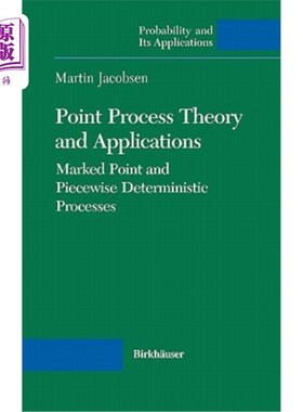 海外直订Point Process Theory and Applications: Marked Point and Piecewise Deterministic  点过程理论与应用：标记点与分
