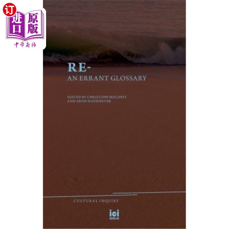 海外直订Re-: An Errant Glossary 关于：一个错误的词汇表