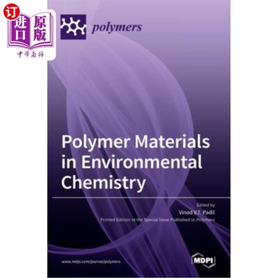 海外直订Polymer Materials in Environmental Chemistry 环境化学高分子材料