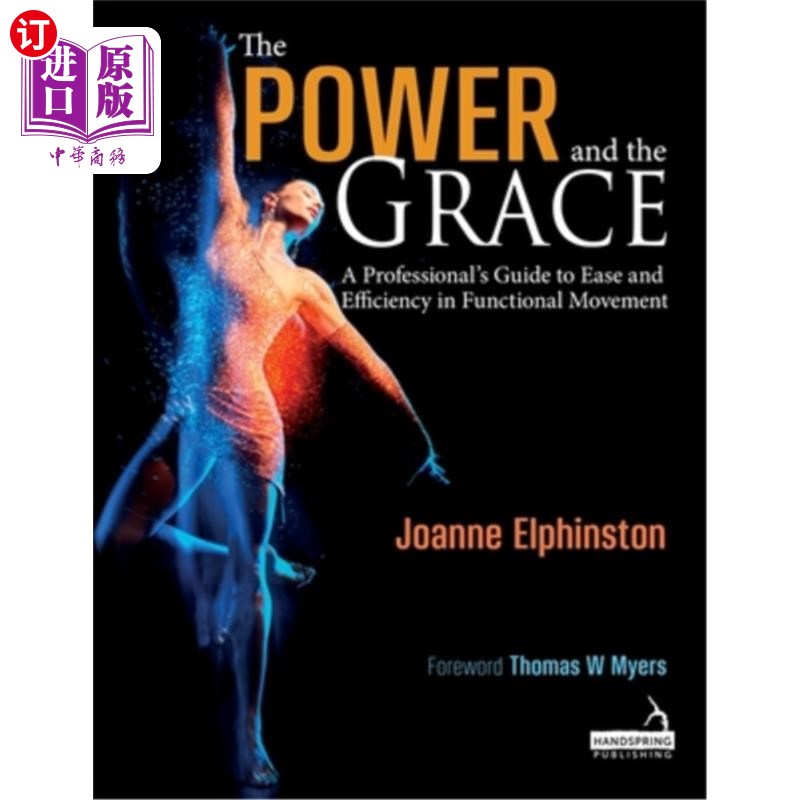 海外直订The Power and the Grace: A Professional's Guide to Ease and Efficiency in Functi 力量与优雅:一个专业的指南