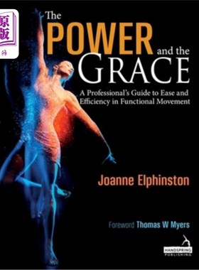 海外直订The Power and the Grace: A Professional's Guide to Ease and Efficiency in Functi 力量与优雅:一个专业的指南