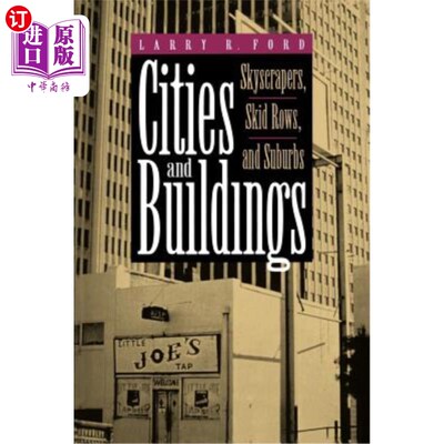 海外直订Cities and Buildings: Skyscrapers, Skid Rows, and Suburbs 城市和建筑：摩天大楼、滑道和郊区