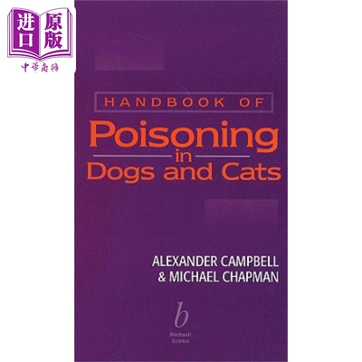 现货 小动物的中毒医治手册 Handbook of Poisoning in Dogs and Cats 英文原版 Alexander Campbell 中商原版