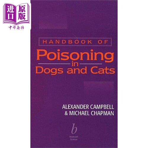 现货 小动物的中毒医治手册 Handbook of Poisoning in Dogs and Cats 英文原版 Alexander Campbell 中商原版