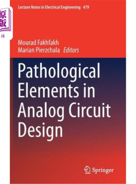 海外直订Pathological Elements in Analog Circuit Design 模拟电路设计中的病态元素