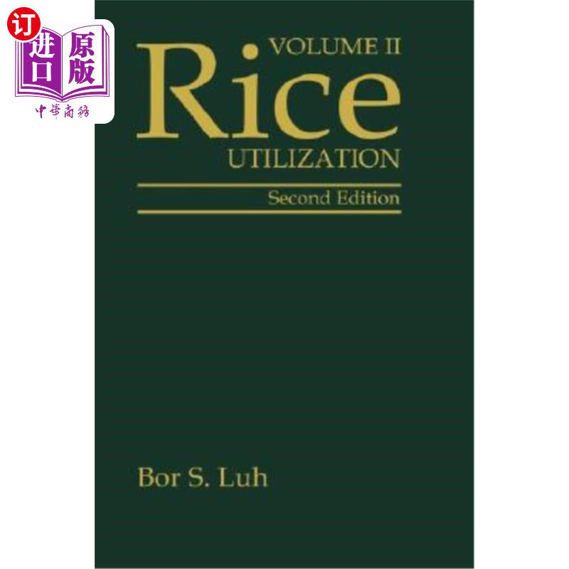 海外直订Rice, Volume 2: Utilization 大米，第2卷：利用