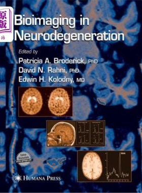 海外直订医药图书Bioimaging in Neurodegeneration 神经退行性变的生物成像