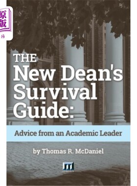 海外直订The New Dean's Survival Guide: Advice from an Academic Leader 新院长的生存指南:来自学术领袖的建议