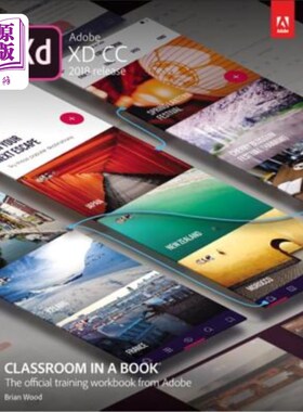 海外直订Adobe XD CC Classroom in a Book (2018 Release) Adobe XD CC教室在一本书中（2018年发行）