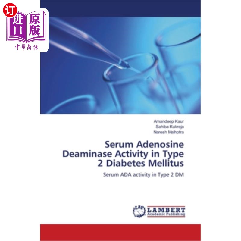 海外直订Serum Adenosine Deaminase Activity in Type 2 Diabetes Mellitus 2型糖尿病患者血清腺苷脱氨酶活性的研究-封面