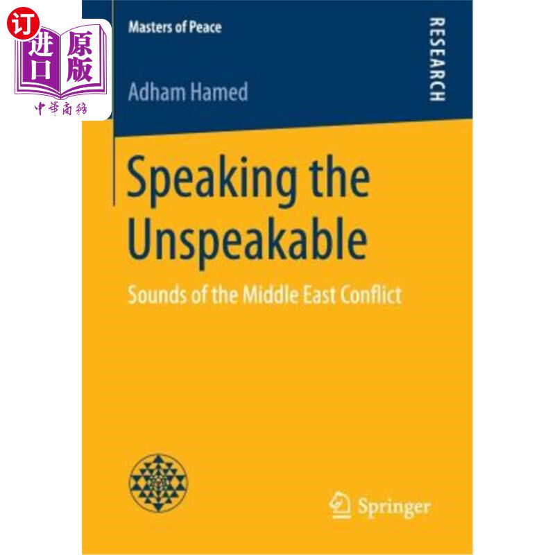 海外直订Speaking the Unspeakable: Sounds of the Middle East Conflict 说不出口：中东冲突的声音