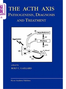 海外直订医药图书The Acth Axis: Pathogenesis, Diagnosis and Treatment Acth轴:发病机制、诊断和治疗