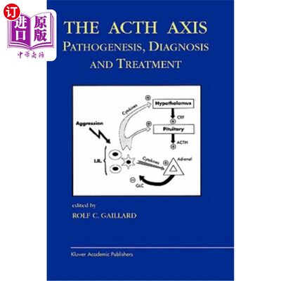 海外直订医药图书The Acth Axis: Pathogenesis, Diagnosis and Treatment Acth轴:发病机制、诊断和治疗