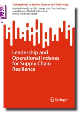 海外直订Leadership and Operational Indexes for Supply Chain Resilience 供应链弹性的领导力和运营指标