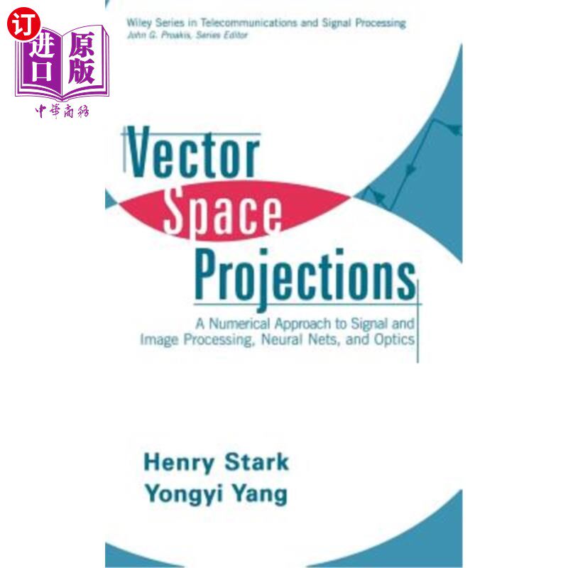海外直订Vector Space Projections: A Numerical Approach to Signal and Image Processing, N 向量空间投影：信号和图像处