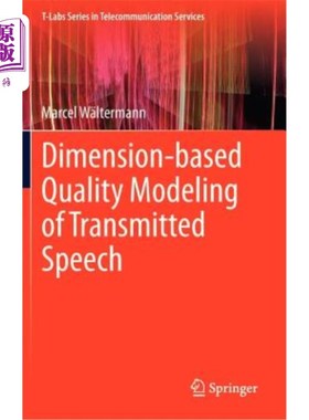 海外直订Dimension-Based Quality Modeling of Transmitted Speech 基于维数的传输语音质量建模