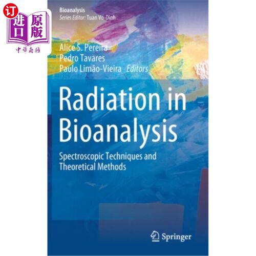 海外直订Radiation in Bioanalysis: Spectroscopic Techniques and Theoretical Methods 生物分析中的辐射：光谱技术和理论