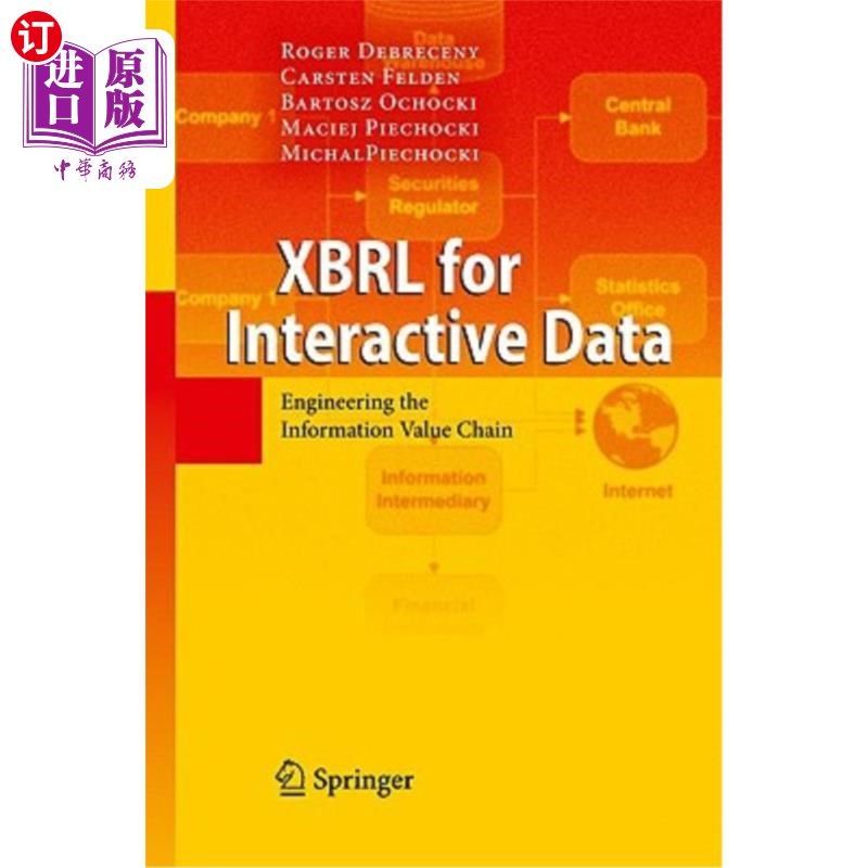 海外直订XBRL for Interactive Data: Engineering the Information Value Chain 交互式数据的XBRL：设计信息价值链