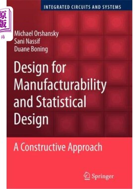 海外直订Design for Manufacturability and Statistical Design: A Constructive Approach 可制造性设计与统计设计:一种建设性的