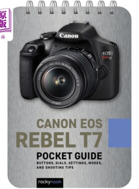 海外直订Canon EOS Rebel T7: Pocket Guide: Buttons, Dials, Settings, Modes, and Shooting  佳能EOS Rebe