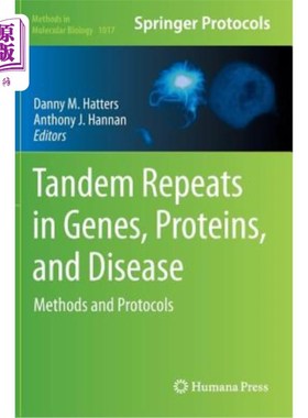 海外直订医药图书Tandem Repeats in Genes, Proteins, and Disease: Methods and Protocols 基因、蛋白质和疾病中的串联重