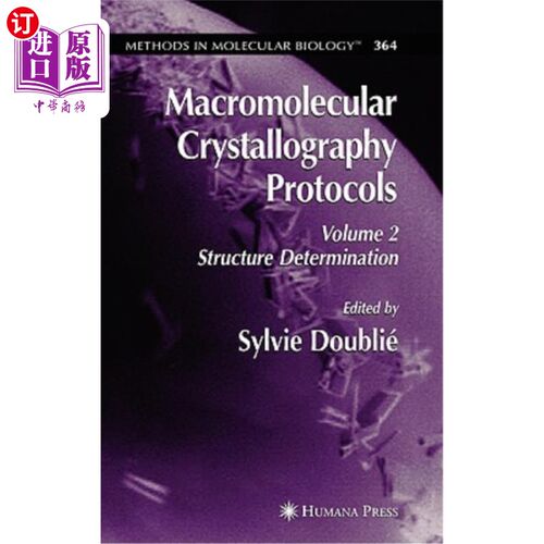 【中商海外直订】Macromolecular Crystallography Protocols, Volume 2: Structure Determination 大分子晶体学协议，第2卷：结