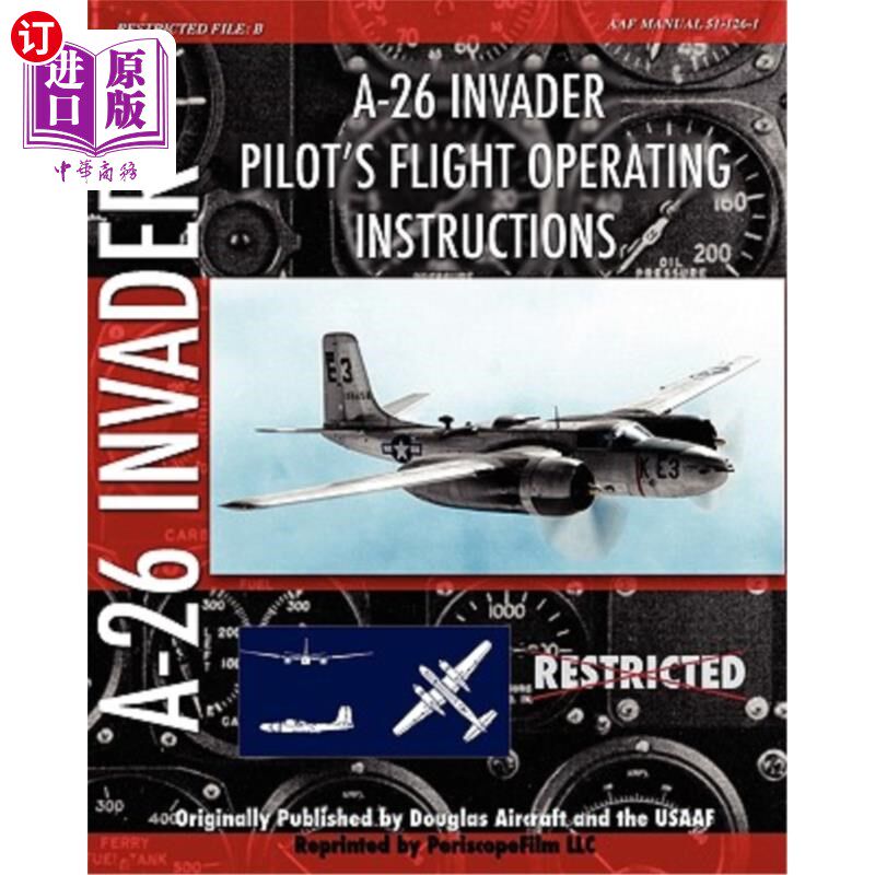 海外直订A-26 Invader Pilot's Flight Operating Instructions A-26入侵者飞行员飞行操作说明