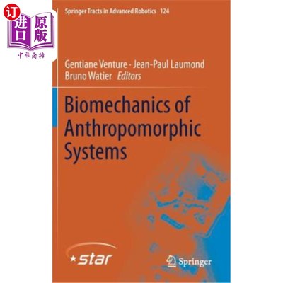 海外直订Biomechanics of Anthropomorphic Systems 拟人系统的生物力学